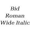 Thumbnail BidRomanWide Italic Thumbnail BidRomanWide Italic