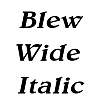 Thumbnail BlewWide Italic Thumbnail BlewWide Italic