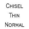 Thumbnail ChiselThin Normal Thumbnail ChiselThin Normal