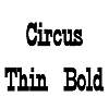 Thumbnail CircusThin Bold