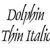 Thumbnail DolphinThin Italic Thumbnail DolphinThin Italic