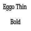 Thumbnail EggoThin  Bold