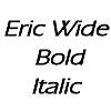 Thumbnail EricWide BoldItalic Thumbnail EricWide BoldItalic