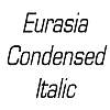 Thumbnail EurasiaCondensed Italic Thumbnail EurasiaCondensed Italic
