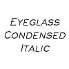 Thumbnail EyeglassCondensed Italic