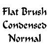 Thumbnail FlatBrushCondensed Normal Thumbnail FlatBrushCondensed Normal