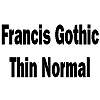 Thumbnail FrancisGothicThin Normal