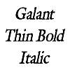 Thumbnail GalantThin BoldItalic Thumbnail GalantThin BoldItalic