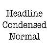 Thumbnail HeadlineCondensed Normal Thumbnail HeadlineCondensed Normal