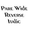Thumbnail PareWideReverse Italic Thumbnail PareWideReverse Italic