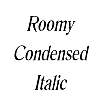 Thumbnail RoomyCondensed Italic Thumbnail RoomyCondensed Italic