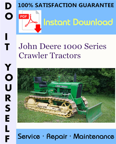 Thumbnail John Deere 1000 Series Crawler Tractors Service Repair Workshop Manual (SM2034) ☆