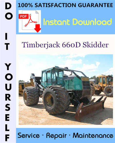 Thumbnail Timberjack 660D Skidder Service Repair Workshop Manual (S/N: 10EC1223 and up) ☆
