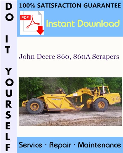 Thumbnail John Deere 860, 860A Scrapers Technical Manual ☆ Thumbnail John Deere 860, 860A Scrapers Technical Manual ☆