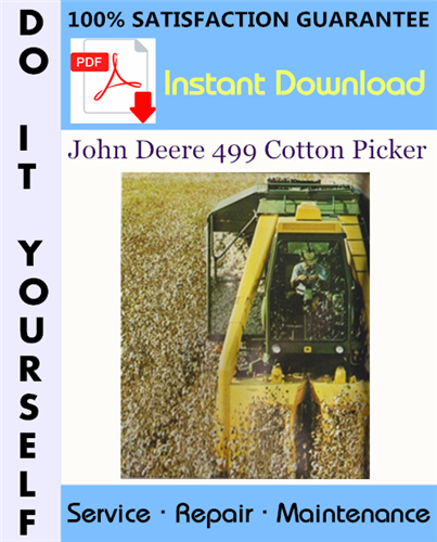 Thumbnail John Deere 499 Cotton Picker Technical Manual ☆ Thumbnail John Deere 499 Cotton Picker Technical Manual ☆