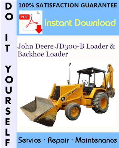 Thumbnail John Deere JD300-B Loader & Backhoe Loader Technical Manual ☆