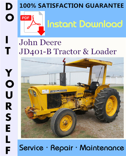 Thumbnail John Deere JD401-B Tractor & Loader Technical Manual ☆