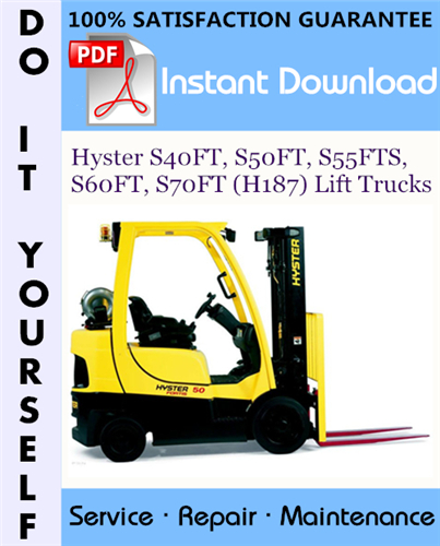 Thumbnail Hyster S40FT, S50FT, S55FTS, S60FT, S70FT (H187) Lift Trucks Service Repair Workshop Manual ☆