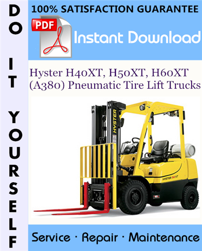 Thumbnail Hyster H40XT, H50XT, H60XT (A380) Pneumatic Tire Lift Trucks Service Repair Workshop Manual ☆