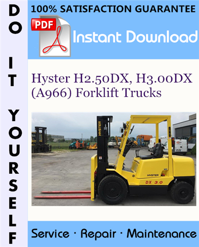 Thumbnail Hyster H2.50DX, H3.00DX (A966) Forklift Trucks Service Repair Workshop Manual ☆ Thumbnail Hyster H2.50DX, H3.00DX (A966) Forklift Trucks Service Repair Workshop Manual ☆