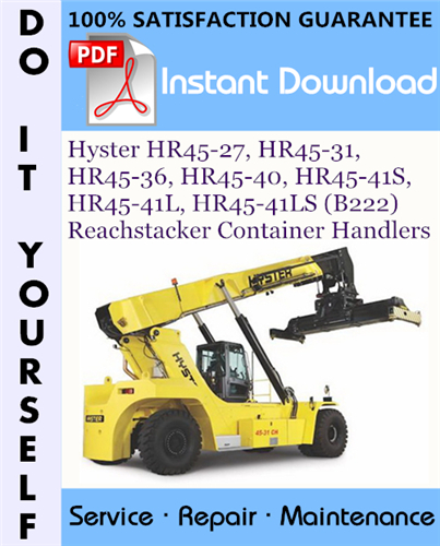 Thumbnail Hyster HR45-27, HR45-31, HR45-36, HR45-40, HR45-41S, HR45-41L, HR45-41LS (B222) Reachstacker Container Handlers Service Repair Workshop Manual ☆