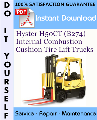 Thumbnail Hyster H50CT (B274) Internal Combustion Cushion Tire Lift Trucks Service Repair Workshop Manual ☆