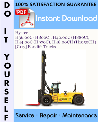 Thumbnail Hyster H36.00C (H800C), H40.00C (H880C), H44.00C (H970C), H48.00CH (H1050CH) [C117] Forklift Trucks Service Repair Workshop Manual ☆