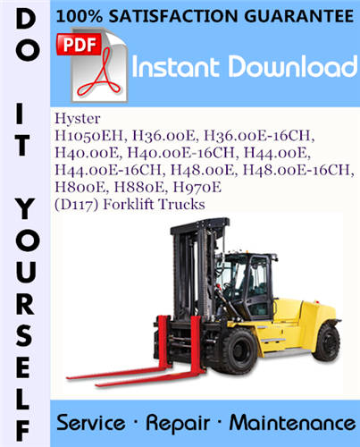 Thumbnail Hyster H1050EH, H36.00E, H36.00E-16CH, H40.00E, H40.00E-16CH, H44.00E, H44.00E-16CH, H48.00E, H48.00E-16CH, H800E, H880E, H970E (D117) Forklift Trucks Service Repair Workshop Manual ☆