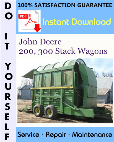 Thumbnail John Deere 200, 300 Stack Wagons Service Repair Workshop Manual ☆