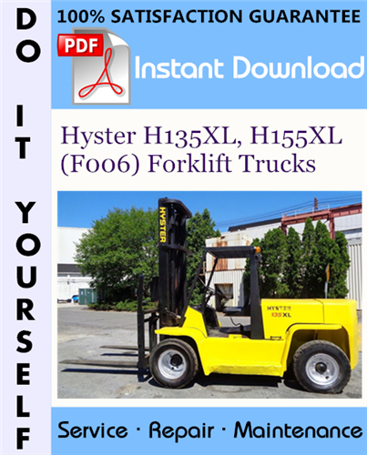 Thumbnail Hyster H135XL, H155XL (F006) Forklift Trucks Service Repair Workshop Manual ☆ Thumbnail Hyster H135XL, H155XL (F006) Forklift Trucks Service Repair Workshop Manual ☆