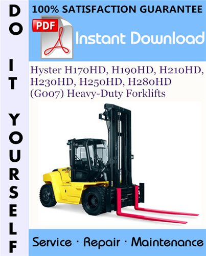 Thumbnail Hyster H170HD, H190HD, H210HD, H230HD, H250HD, H280HD (G007) Heavy-Duty Forklifts Service Repair Workshop Manual ☆ Thumbnail Hyster H170HD, H190HD, H210HD, H230HD, H250HD, H280HD (G007) Heavy-Duty Forklifts Service Repair Workshop Manual ☆