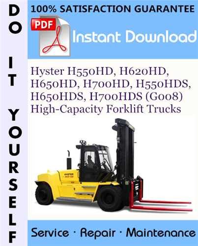 Thumbnail Hyster H550HD, H620HD, H650HD, H700HD, H550HDS, H650HDS, H700HDS (G008) High-Capacity Forklift Trucks Service Repair Workshop Manual ☆ Thumbnail Hyster H550HD, H620HD, H650HD, H700HD, H550HDS, H650HDS, H700HDS (G008) High-Capacity Forklift Trucks Service Repair Workshop Manual ☆