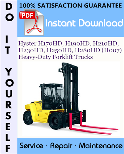 Thumbnail Hyster H170HD, H190HD, H210HD, H230HD, H250HD, H280HD (H007) Heavy-Duty Forklift Trucks Service Repair Workshop Manual ☆ Thumbnail Hyster H170HD, H190HD, H210HD, H230HD, H250HD, H280HD (H007) Heavy-Duty Forklift Trucks Service Repair Workshop Manual ☆