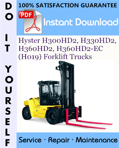 Thumbnail Hyster H300HD2, H330HD2, H360HD2, H360HD2-EC (H019) Forklift Trucks Service Repair Workshop Manual ☆ Thumbnail Hyster H300HD2, H330HD2, H360HD2, H360HD2-EC (H019) Forklift Trucks Service Repair Workshop Manual ☆