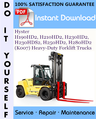 Thumbnail Hyster H190HD2, H210HD2, H230HD2, H230HDS2, H250HD2, H280HD2 (K007) Heavy-Duty Forklift Trucks Service Repair Workshop Manual ☆
