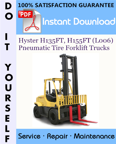 Thumbnail Hyster H135FT, H155FT (L006) Pneumatic Tire Forklift Trucks Service Repair Workshop Manual ☆