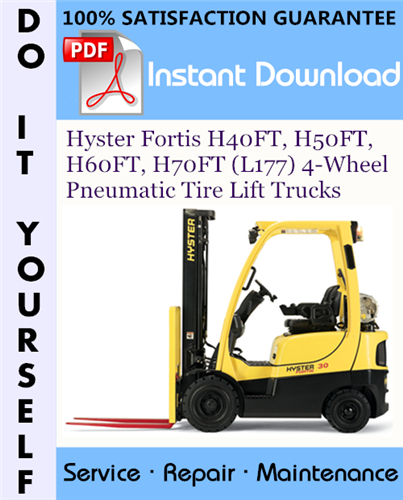 Thumbnail Hyster Fortis H40FT, H50FT, H60FT, H70FT (L177) 4-Wheel Pneumatic Tire Lift Trucks Service Repair Workshop Manual ☆