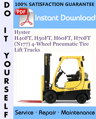 Thumbnail Hyster H40FT, H50FT, H60FT, H70FT (N177) 4-Wheel Pneumatic Tire Lift Trucks Service Repair Workshop Manual ☆