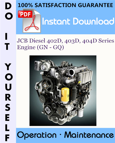 Thumbnail JCB Diesel 402D, 403D, 404D Series Engine (GN - GQ) Operation and Maintenance Manual ☆