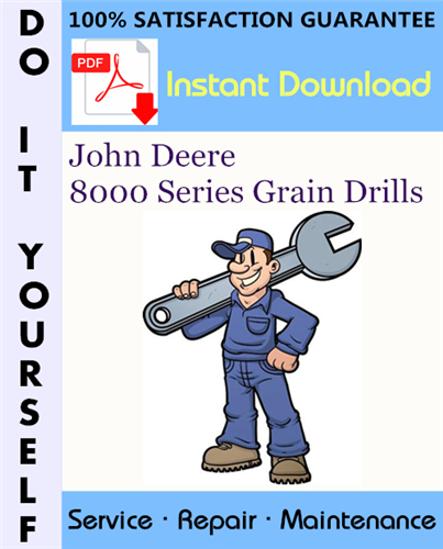 Thumbnail John Deere 8000 Series Grain Drills Service Repair Workshop Manual ☆