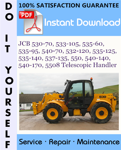 Thumbnail JCB 530-70, 533-105, 535-60, 535-95, 540-70, 532-120, 535-125, 535-140, 537-135, 550, 540-140, 540-170, 5508 Telescopic Handler Service Repair Workshop Manual ☆