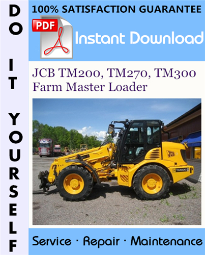 Thumbnail JCB TM200, TM270, TM300 Farm Master Loader Service Repair Workshop Manual ☆