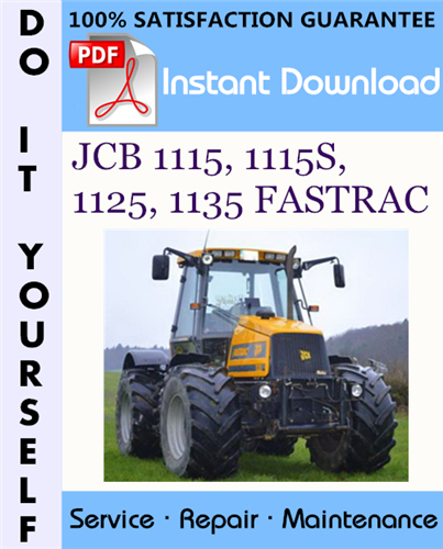 Thumbnail JCB 1115, 1115S, 1125, 1135 FASTRAC Service Repair Workshop Manual ☆