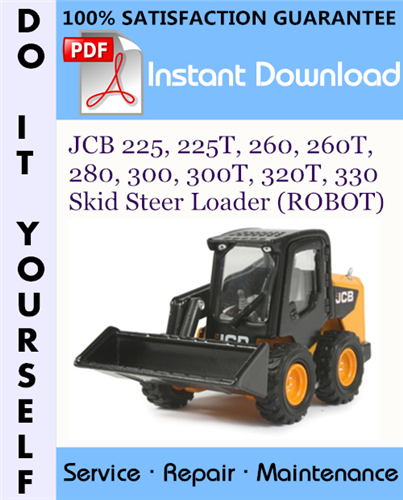 Thumbnail JCB 225, 225T, 260, 260T, 280, 300, 300T, 320T, 330 Skid Steer Loader (ROBOT) Service Repair Workshop Manual ☆