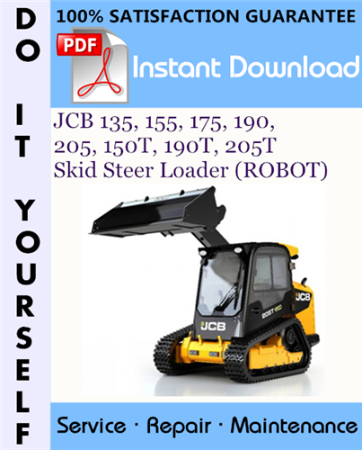 Thumbnail JCB 135, 155, 175, 190, 205, 150T, 190T, 205T Skid Steer Loader (ROBOT) Service Repair Workshop Manual ☆