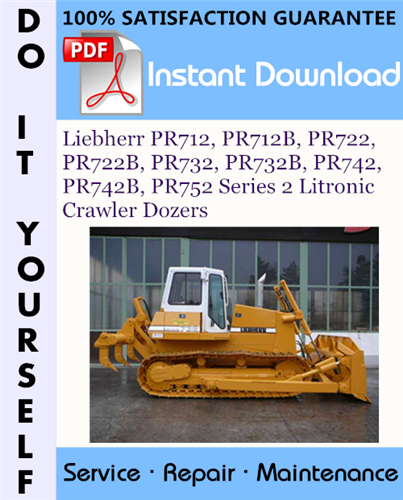 Thumbnail Liebherr PR712, PR712B, PR722, PR722B, PR732, PR732B, PR742, PR742B, PR752 Series 2 Litronic Crawler Dozers Service Repair Workshop Manual ☆