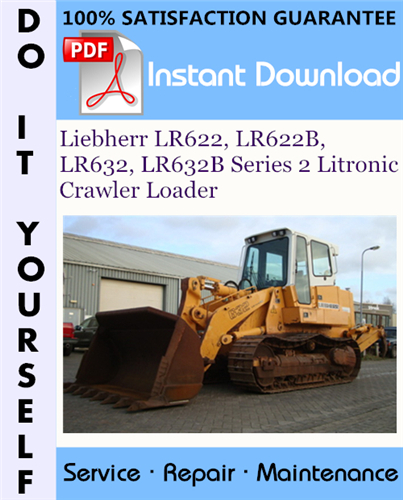 Thumbnail Liebherr LR622, LR622B, LR632, LR632B Series 2 Litronic Crawler Loader Service Repair Workshop Manual ☆