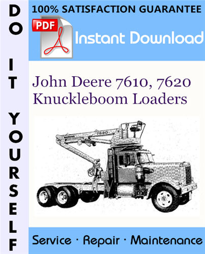Thumbnail John Deere 7610, 7620 Knuckleboom Loaders Technical Manual ☆ Thumbnail John Deere 7610, 7620 Knuckleboom Loaders Technical Manual ☆
