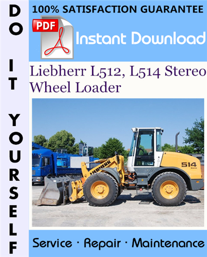 Thumbnail Liebherr L512, L514 Stereo Wheel Loader Service Repair Workshop Manual ☆