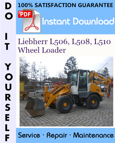 Thumbnail Liebherr L506, L508, L510 Wheel Loader Service Repair Workshop Manual ☆